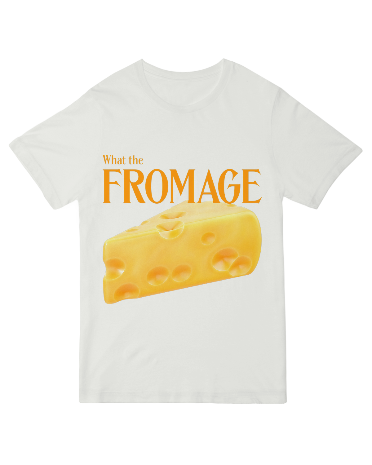 What The Fromage