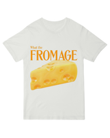 What The Fromage