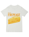 What The Fromage