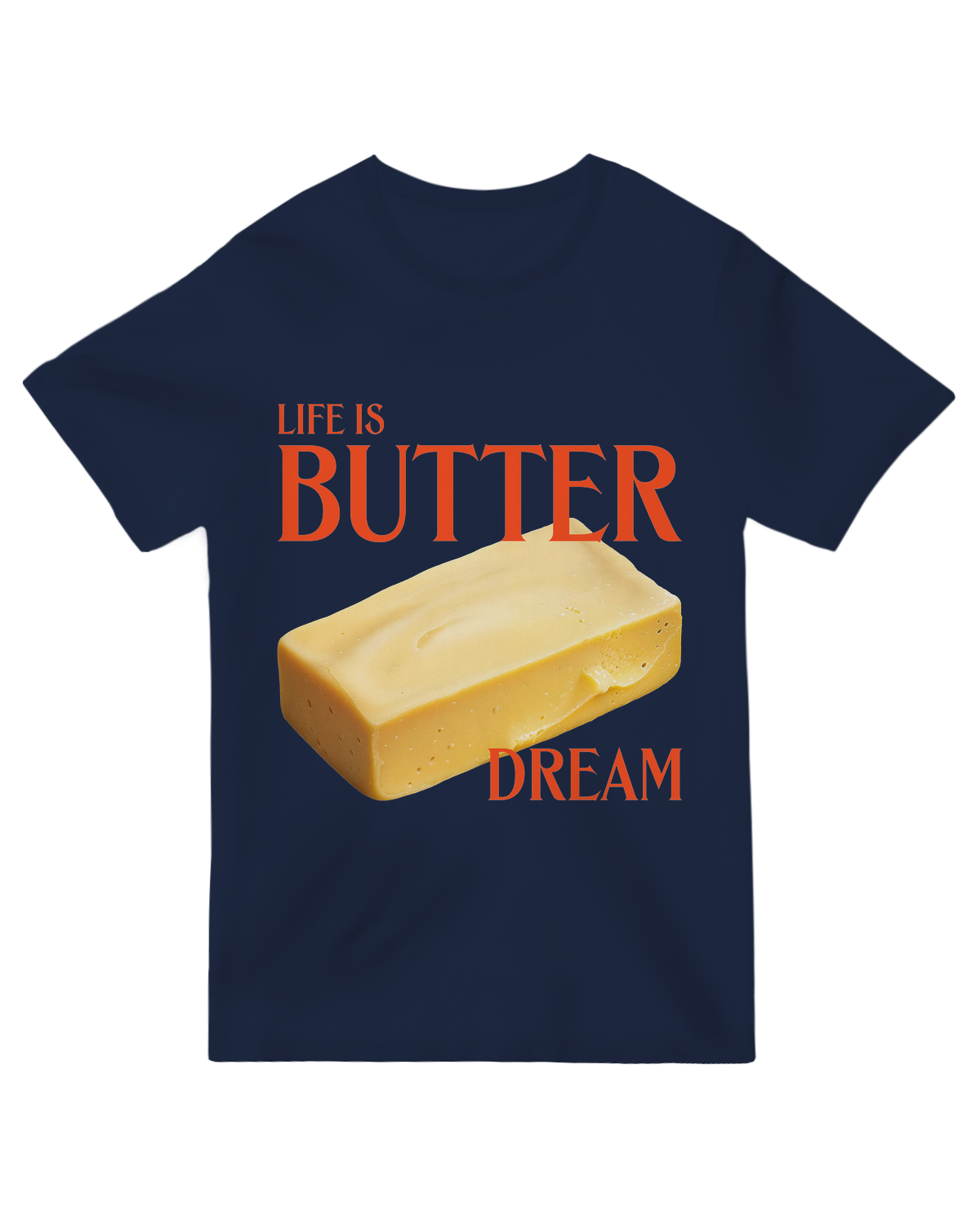 Life is Butter Dream