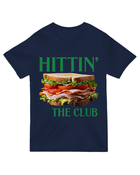 "Funny ‘Hittin’ the Club (Sandwich)’ food humor t-shirt in [color], sandwich lover unisex graphic tee"