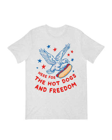 Here For The Hot Dogs and Freedom T-Shirt – Funny 4th of July Graphic Tee