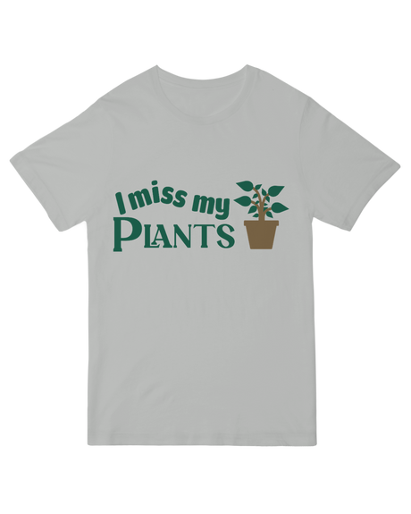 "I Miss My Plants" funny graphic t-shirt with leaf design - plant lover cotton tee